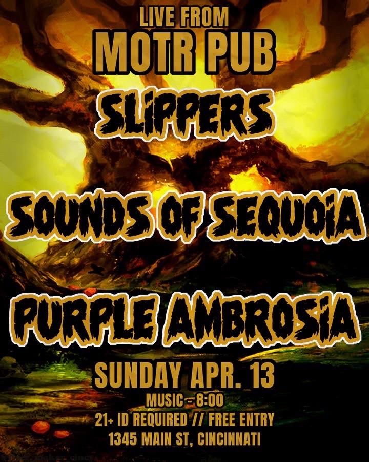 SOUNDS of SEQUOIA, SLIPPERS, PURPLE AMBROSIA