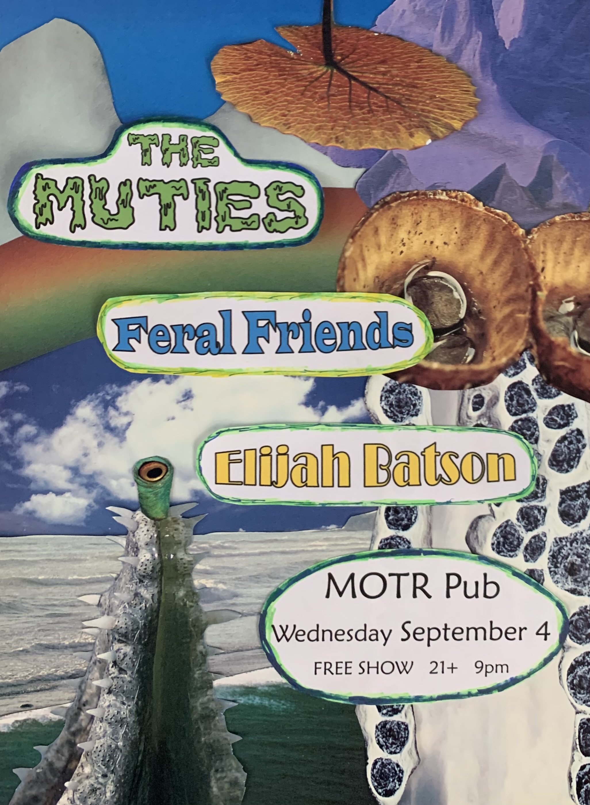 THE MUTIES ARTIST IN RESIDENCY w/ FERAL FRIENDS and ELIJAH BATSON