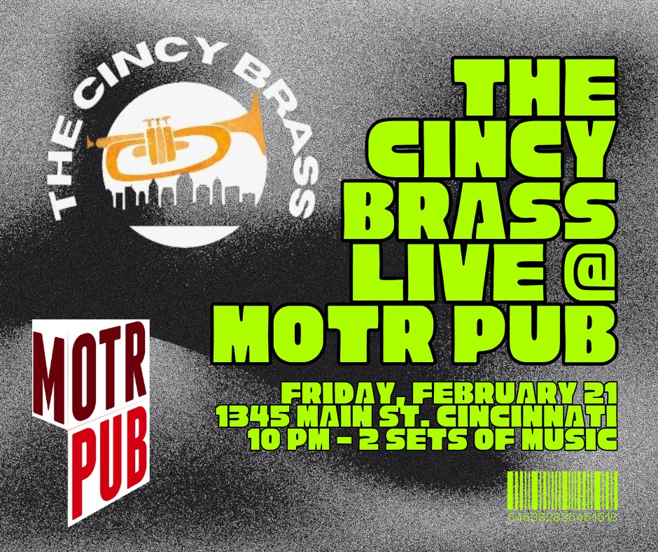 THE CINCY BRASS February 21 MOTR Pub